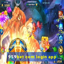 959bet com login app